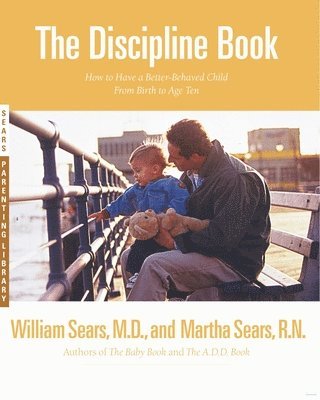 William Sears, et al, Martha Sears - Discipline Book, Häftad