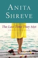 Anita Shreve - The Last Time They Met, Häftad
