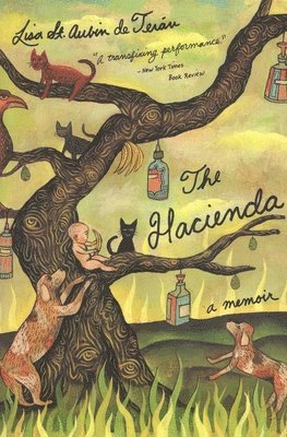 Lisa St Aubin de Teran - The Hacienda: A Memoir, Häftad