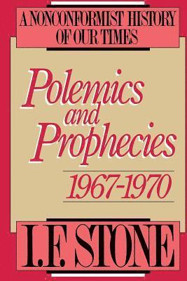 bokomslag Polemics and Prophecies: 1967 - 1970