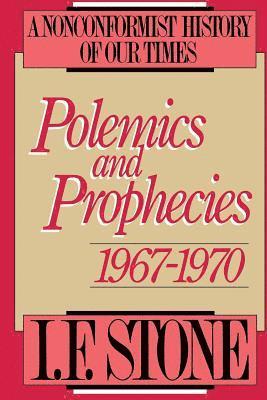 Polemics and Prophecies 1967-1970 1