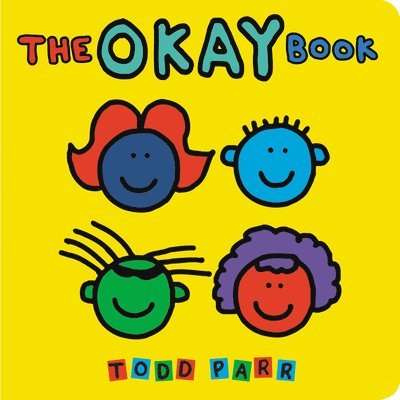 Todd Parr - The Okay Book, Kartonnage