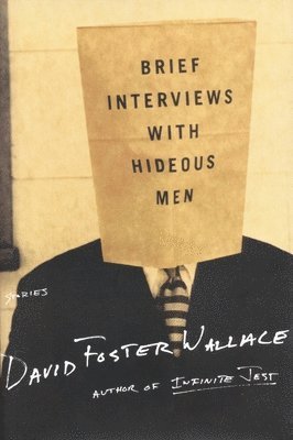 Brief Interviews with Hideous Men 1