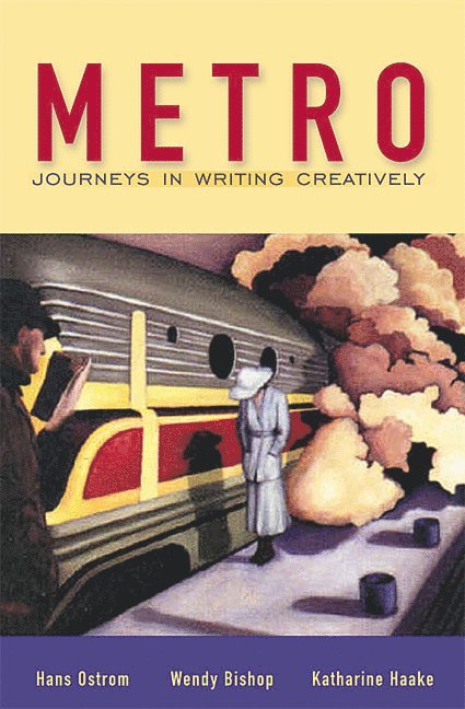 Hans Ostrom, Wendy Bishop, Katharine Haake - Metro, Häftad