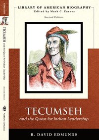 bokomslag Tecumseh and the Quest for Indian Leadership (Library of American Biography Series)