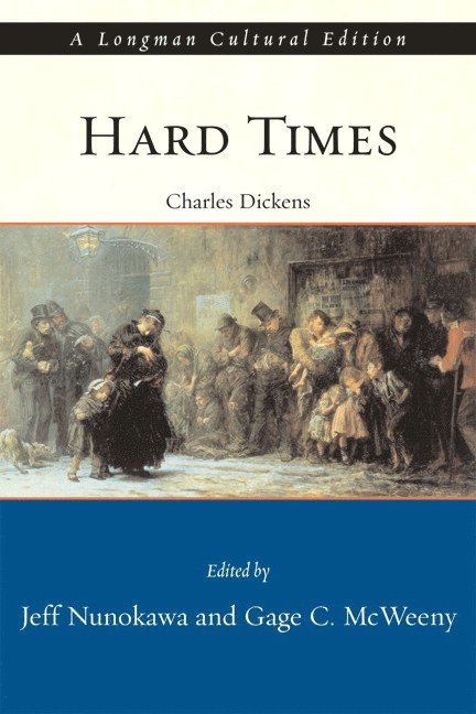Hard Times, A Longman Cultural Edition
