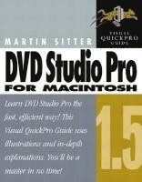 Martin Sitter - DVD Studio Pro 1.5 for Macintosh: Visual Quickpro Guide, Häftad