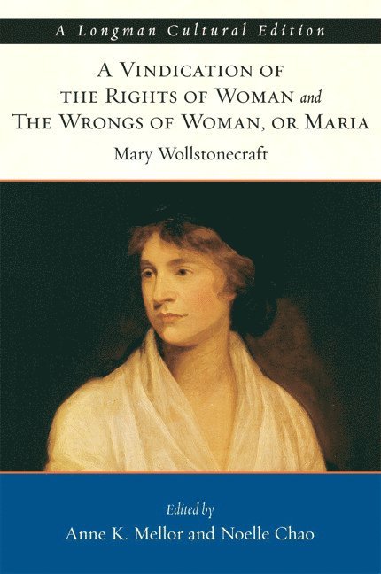 Vindication of the Rights of Woman and The Wrongs of Woman, A, or Maria 1