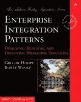 bokomslag Enterprise Integration Patterns: Designing, Building, and Deploying Messaging Solutions