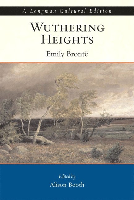 Emily Bronte, Alison Booth - Wuthering Heights, A Longman Cultural Edition, Häftad