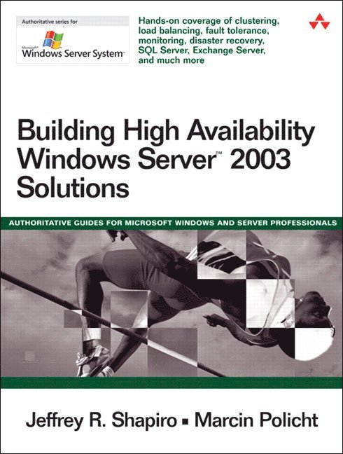 Building High Availability Windows Server 2003 Solutions 1