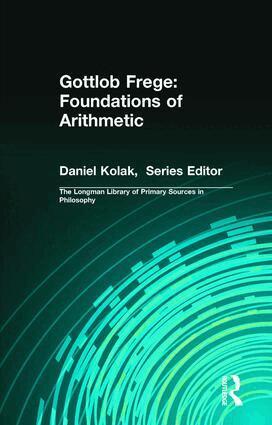 Gottlob Frege, Dale Jacquette, Daniel Kolak - Gottlob Frege: Foundations of Arithmetic, Häftad
