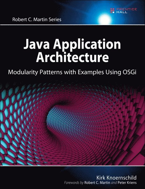 Kirk Knoernschild - Java Application Architecture, Häftad