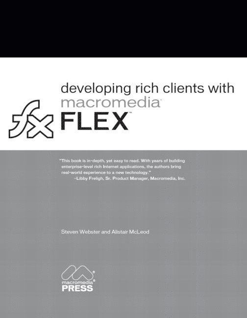 Developing Rich Clients with Macromedia Flex 1