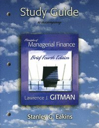 Lawrence J. Gitman - Study Guide for Principles of Managerial Finance Brief Plus Myfinancelab Student Access Kit, Häftad