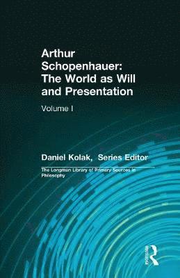 bokomslag Arthur Schopenhauer: The World as Will and Presentation
