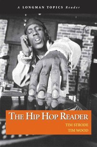 bokomslag Hip Hop Reader, The, A Longman Topics Reader