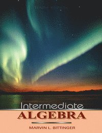 Marvin L. Bittinger - Intermediate Algebra, Inbunden