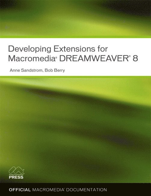 Developing Extensions for Macromedia Dreamweaver 8 1