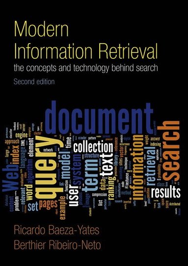 Ricardo Baeza-Yates, Berthier Ribeiro-Neto - Modern Information Retrieval, Häftad
