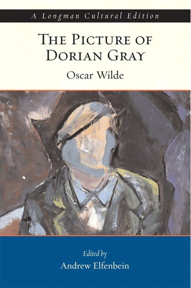 Oscar Wilde, Andrew Elfenbein - Picture of Dorian Gray, The, A Longman Cultural Edition, Häftad