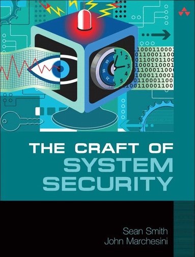 Sean Smith, John Marchesini - Craft of System Security, The, Häftad