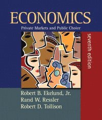 Student Value Edition for Economics: Private Markets and Public Choice, Plus Myeconlab Plus eBook 2-Semester Student Access Kit