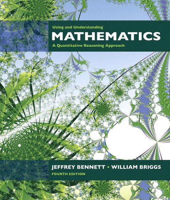 Using and Understanding Mathematics: A Quantitative Reasoning Approach Plus Mymathlab Student Starter Kit