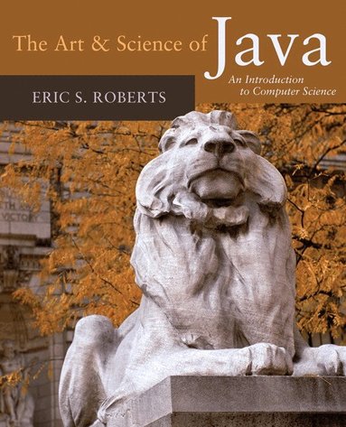 Eric Roberts - Art and Science of Java, The, Häftad