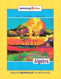 Margaret L. Lial, John Hornsby - Beginning Algebra MML Edition, Häftad
