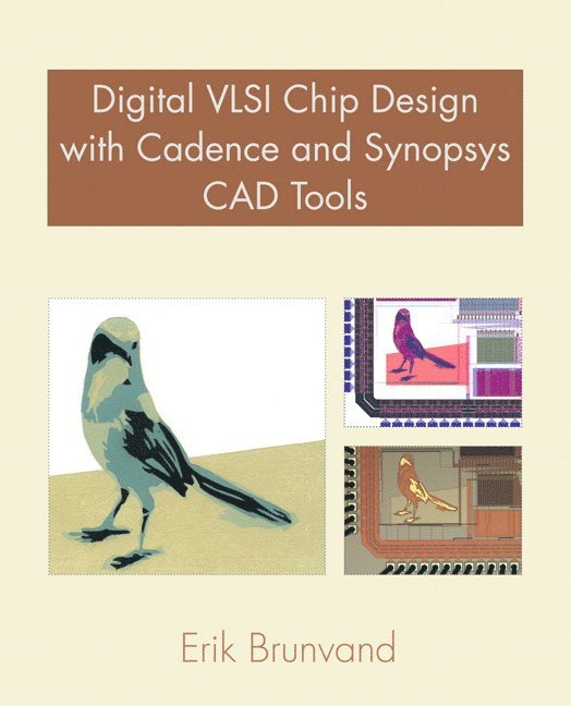 Digital VLSI Chip Design with Cadence and Synopsys CAD Tools 1