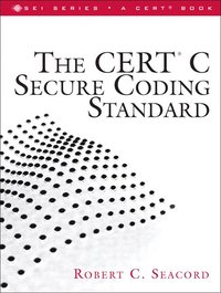 bokomslag The CERT C Secure Coding Standard