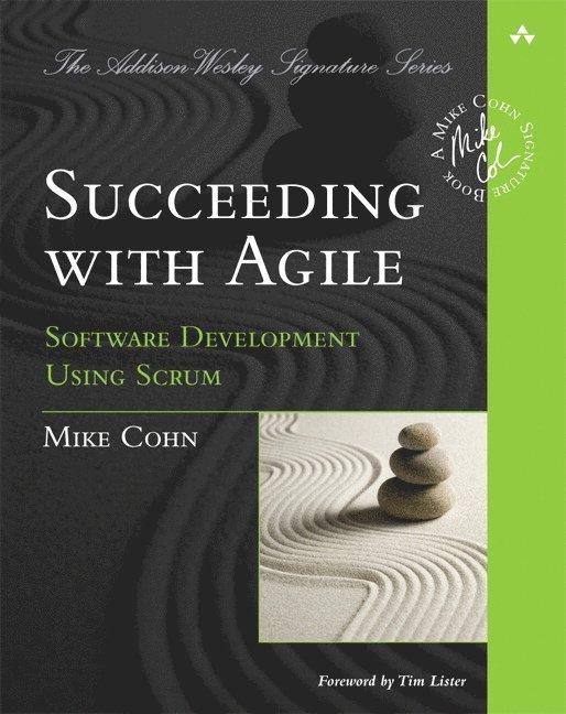 Mike Cohn - Succeeding with Agile, Häftad