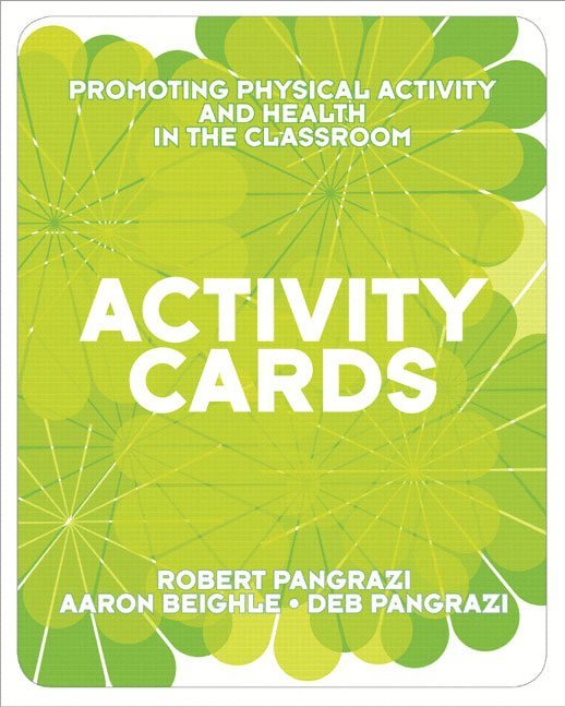 Activity Cards for Promoting Physical Activity and Health in the Classroom 1