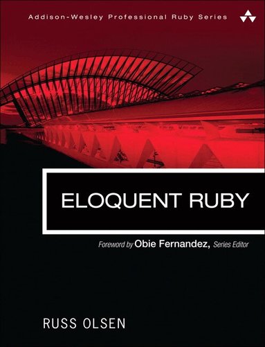 Russ Olsen - Eloquent Ruby, Häftad