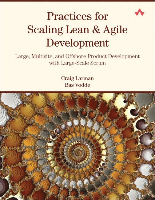 Craig Larman, Bas Vodde - Practices for Scaling Lean & Agile Development, Häftad