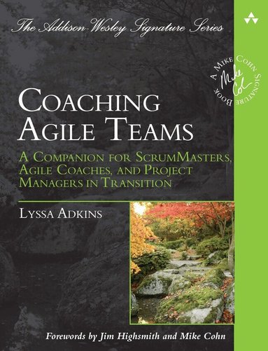 Lyssa Adkins - Coaching Agile Teams, Häftad