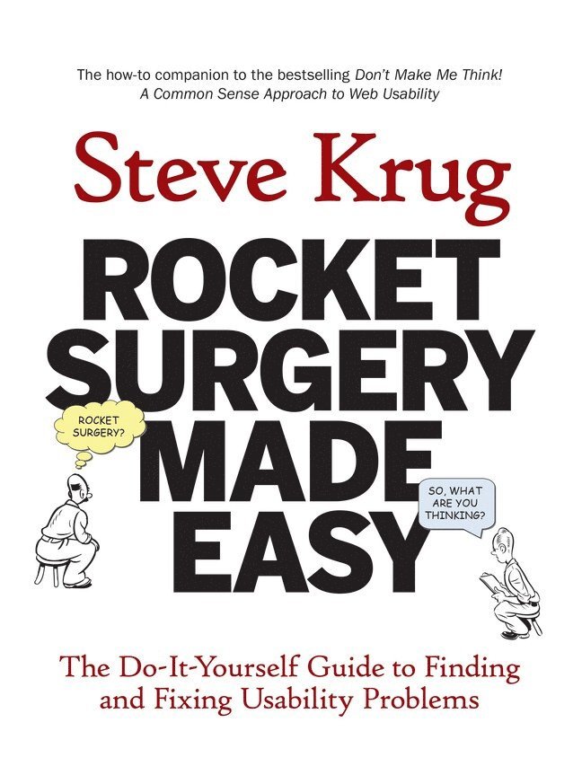 Steve Krug - Rocket Surgery Made Easy, Häftad