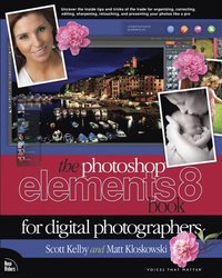 bokomslag The Photoshop Elements 8 Book for Digital Photographers