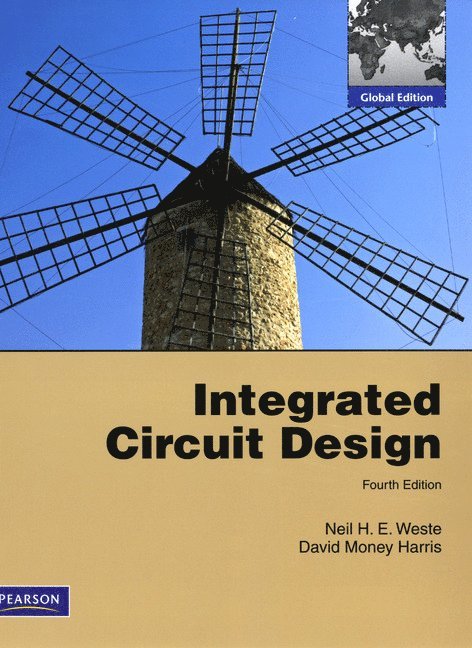 Neil Weste, David Harris - INTEGRATED CIRCUIT DESIGN, Häftad