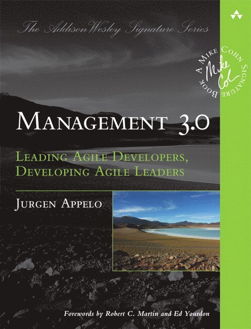 Management 3.0: Leading Agile Developers, Developing Agile Leaders 1