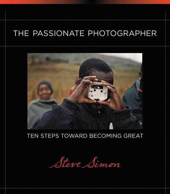 Simon, Steve - Passionate Photographer, Häftad