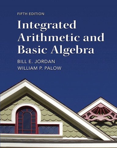 Bill Jordan, William Palow - Integrated Arithmetic and Basic Algebra, Häftad