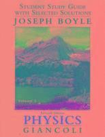 Student Study Guide and Selected Solutions Manual for Physics