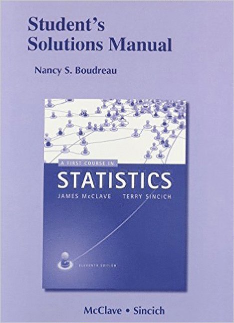 Student's Solutions Manual for A First Course in Statistics
