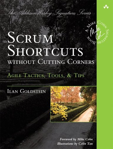 Ilan Goldstein - Scrum Shortcuts without Cutting Corners, Häftad