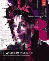 bokomslag Adobe InDesign CS6 Classroom in a Book