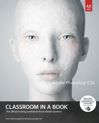 bokomslag Adobe Photoshop Cs6 Classroom in a Book [With DVD]