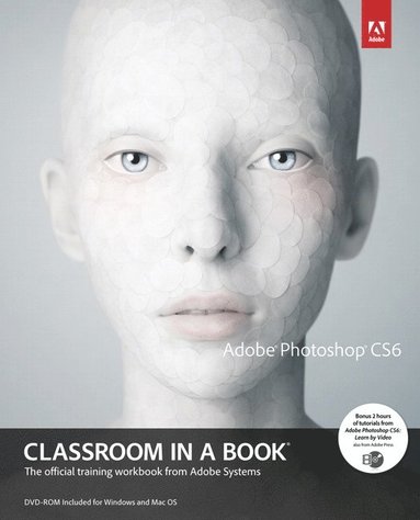 bokomslag Adobe Photoshop CS6 Classroom in a Book