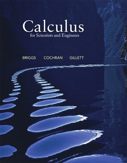 William Briggs, Lyle Cochran - Calculus for Scientists and Engineers Plus New Mylab Math with Pearson Etext -- Access Card Package, Inbunden